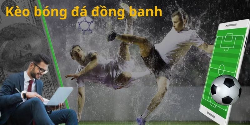 Kèo đồng banh