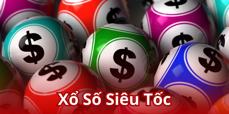 Xổ số siêu tốc